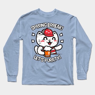 Sprring Brreak! Let's Purrty! Long Sleeve T-Shirt